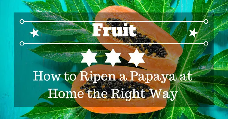 how to ripen a papaya